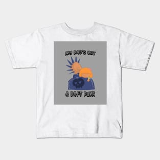 #1 - punk & little girl - my dad's not a daft punk Kids T-Shirt